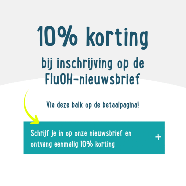 Krijg 10% korting op dit artikel bij inschrijving op de FluOH nieuwsbrief